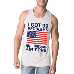 Freedom Ain't One Mens White Cotton Tank Top For Fourth Of July