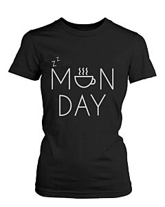 Funny Graphic Statement Womens Black T-shirt - Monday