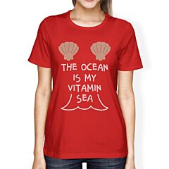 The Ocean Is My Vitamin Sea Womens Red Graphic Tee For Ocean Lovers