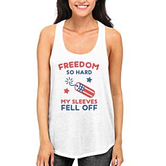 Freedom So Hard My Sleeves Fell Off White Tank Top Shirt for Girls