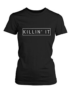 Killin' It Women's Graphic Shirts Trendy Black T-shirts Cute Short Sleeve Tees