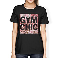 Gym Chic Women's T-shirt Work Out Graphic Printed Shirt