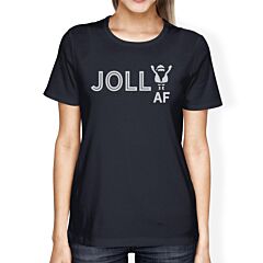 Jolly Af Womens Navy Shirt