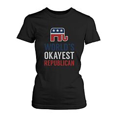 World's Okayest Republican Funny Political Red White Blue Shirt for Women