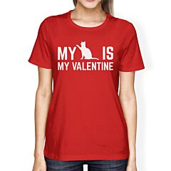 My Cat My Valentine Women's Red T-shirt Gift Ideas For Cat Lovers