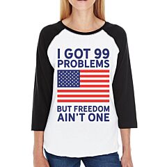 But Freedom Ain't One Womens Graphic Baseball Shirt For 4th of July
