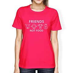 Friends Not Food Hot Pink Women's Round Neck Cotton T Shirt Gifts