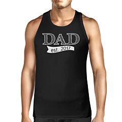 Dad Est 2017 Mens Black Unique Graphic Tank Top Cute New Dad Gifts