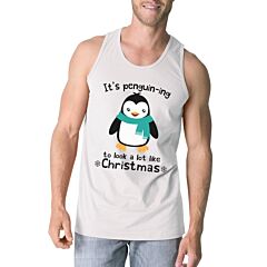 It's Penguin-Ing To Look A Lot Like Christmas Mens White Tank Top