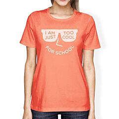 Too Cool For School Womens Peach Shirt