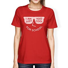 Too Cool For School Womens Red Shirt