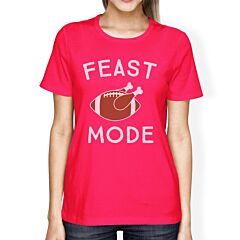 Feast Mode Womens Hot Pink Shirt