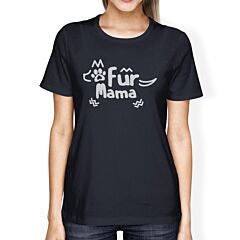 Fur Mama Womens Navy Cotton Graphic Tee Cute Mothers Day Gift Ideas
