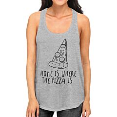 Home Where Pizza Womens Grey  Sleeveless Tank Top For Pizza Lovers