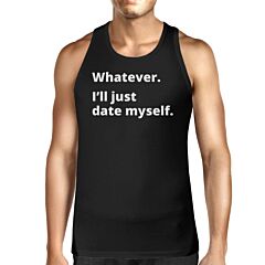 Date Myself Black Sleeveless T Shirt For Men Humorous Design Top