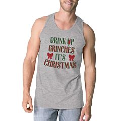 Drink Up Grinches It's Christmas Mens Grey Tank Top