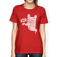 Boo French Bulldog Ghost Womens Red Shirt