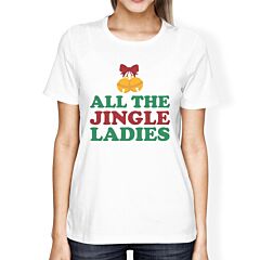 All The Jingle Ladies Womens White Shirt