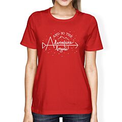 And So The Adventure Begins Womens Red Shirt