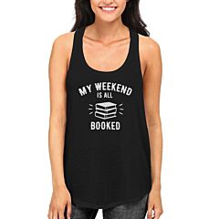 Women's Back To School Black Tanktops My Weekend is All Booked Students At Campus
