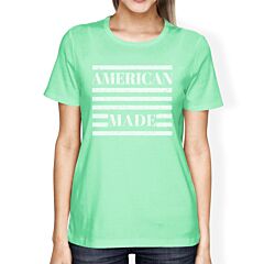 American Made Womens Mint Unique 4th Of July Decorative T-Shirt