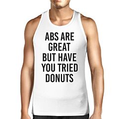 Abs Are Great But Mens White  Sleeveless Tanks Funny Workout Top