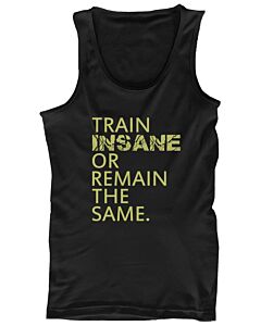Train Insane or Remain the Same Men’s Workout Tanktop Sleeveless Gym Tank