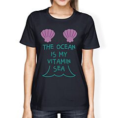 The Ocean Is My Vitamin Sea Womens Navy Tee For Ocean Lovers