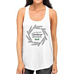 I Am The Best Christmas Decoration Wreath Womens White Tank Top