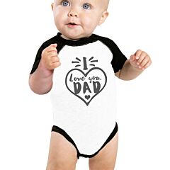I Love You Dad Heart Funny Saying Baby Shirt Cute Raglan Baby Tee