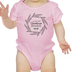 I Am The Best Christmas Decoration Wreath Baby Pink Bodysuit