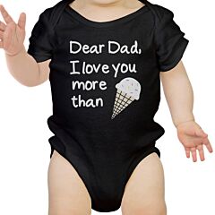 Dear Dad Icecream Cute Black Baby Bodysuit Unique Design Dads Gifts