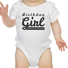 Birthday Girl Baby White Bodysuit