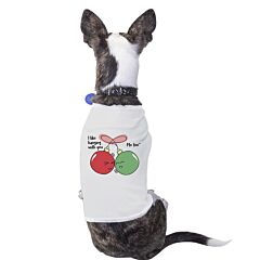 I Like Hanging With You Ornaments Pets White Shirt