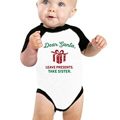 Dear Santa Leave Presents Take Sister Baby Black And White Baseball Shirt