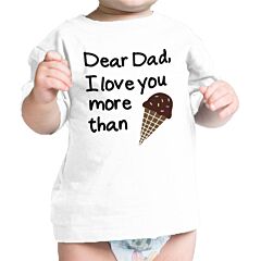 Dear Dad Icecream White Cute Design Infant Shirt Fathers Day Gifts