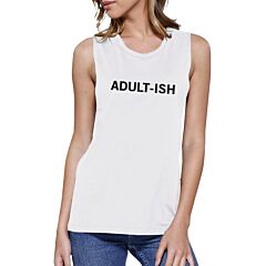 Adult-ish Womens White Sleeveless Crop Top Cute Typography Shirt
