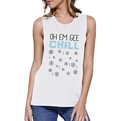 Oh Em Gee Chill Snowflakes Womens White Muscle Top