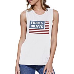 Free &amp; Brave Us Flag Womens White Funny Muscle Tanks Crewneck Line