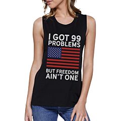 Freedom Ain't One Women Black Muscle Tee Funny 4th Of July Tank Top
