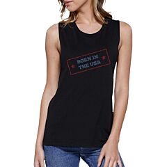 Born In The USA Black Round Neck Graphic Muscle Tank Top For Women