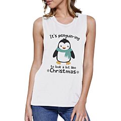 It's Penguin-Ing To Look A Lot Like Christmas Womens White Muscle Top