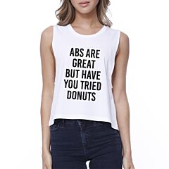 Abs Great But Womens White Sleeveless Crop Tee Funny Workout Top