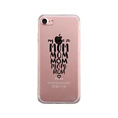 My Name Is Mom Jelly Phone Case Funny Gift Ideas For Moms