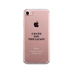 I Hate You The Least Phone Case