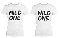Cute Best Friend T Shirt - Mild One and Wild One - Funny BFF Matching Shirt