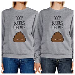 Poop Buddies BFF Matching Grey Sweatshirts