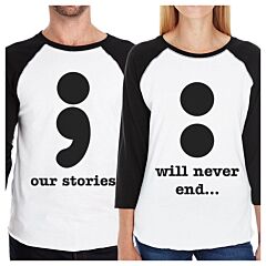 Our Stories Will Never End Matching Couple Black And White Baseball Shirts