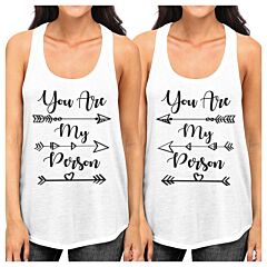 You Are My Person BFF Matching White Tank Tops